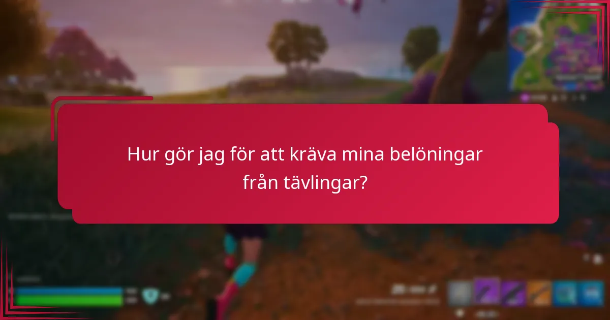 Hur gör jag för att kräva mina belöningar från tävlingar?