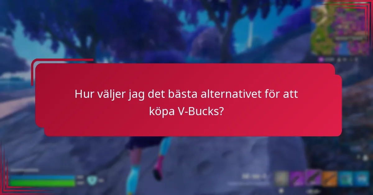 Hur väljer jag det bästa alternativet för att köpa V-Bucks?