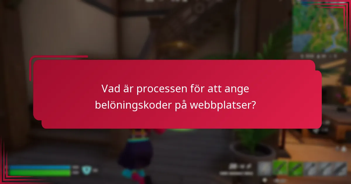 Vad är processen för att ange belöningskoder på webbplatser?